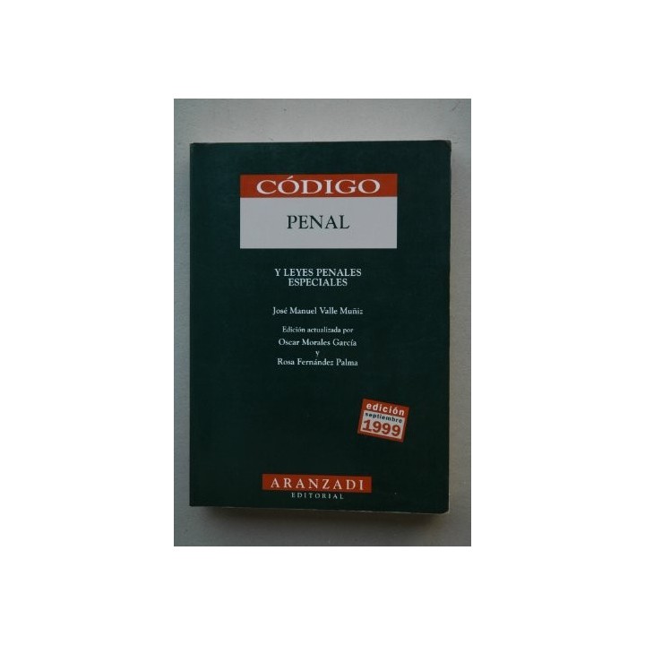 Código penal y leyes penales especiales (Edicion 1999)